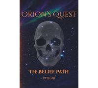 Orion's Quest: The Belief Path
