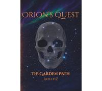Orion's Quest: The Garden Path