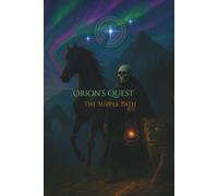 Orion's Quest: The Supple Path