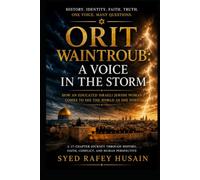 Orit Waintroub: A Voice in the Storm: A Jewish, Zionist and Feminist. How does an educated Israeli Jewish woman come to see the world as she does? (Light onto humanity)