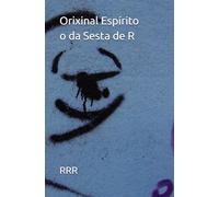 Orixinal Espírito o da Sesta de R
