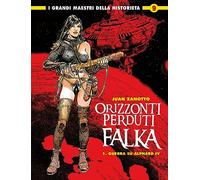 Orizzonti perduti. Falka. Guerra su Alphard IV (Vol. 1) (I grandi maestri della historieta)