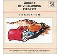 Orkest De Volharding Trajekten, Van Zeeland - 1972-1992: Andriessen, Mengelberg, Etc