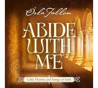 Orla Fallon – Abide With Me: Celtic Hymns And Songs Of Faith – Green Hill