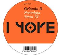 Orlando B - Nostalgia Train EP [Vinilo]