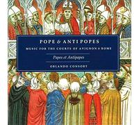 Orlando Consort - Papas y antipapas; música para las cortes de Avignon & Roma