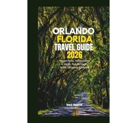 Orlando Florida Travel Guide 2026: Theme Parks, Hidden Gems & Insider Tips for Disney World, Universal & Beyond