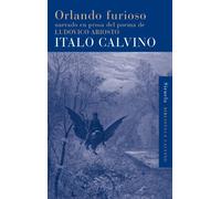 Orlando furioso: narrado en prosa del poema de Ludovico Ariosto: 32 (Biblioteca Calvino)