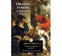 Orlando Furioso: or Orlando’s Frenzy