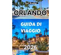 ORLANDO GUIDA DI VIAGGIO 2026