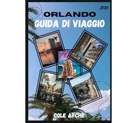 ORLANDO GUIDA DI VIAGGIO 2026