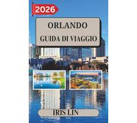ORLANDO GUIDA DI VIAGGIO 2026