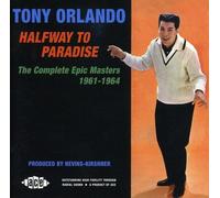 Orlando, Tony - Halfway to Paradise: The Complete Epic Masters 1961-1964 Import edition by Orlando, Tony (2006) Audio CD
