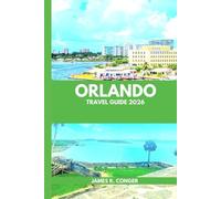 Orlando Travel Guide 2026