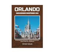 ORLANDO UMFASSENDER REISEFÜHRER 2026