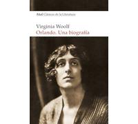 Orlando. Una biografía (Akal Clásicos de la Literatura)