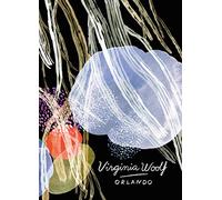 Orlando. Vintage Classics Woolf series: Virginia Woolf