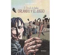 Orlando Y El Juego 02. Circulo De Hadas