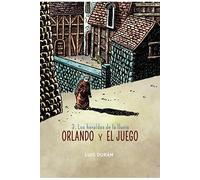 Orlando y el juego 3. los hernaldo de la lluvia