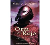 Orm el rojo (Narrativas Históricas)