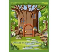 Ornald's Academy for Gnomes (J. M. Ward Storybook Collection)