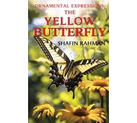Ornamental Expressions: The Yellow Butterfly