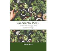 Ornamental Plants: Molecular Biology and Biotechnology