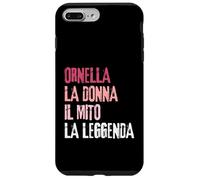 Ornella La Donna Il Mito La Leggenda Festa di Compleanno Carcasa para iPhone 7 Plus/8 Plus