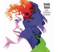Ornella Vanoni - E Poi...La Tua Bocca Da Baciare
