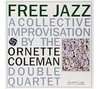 Ornette Coleman Double Quartet - Free Jazz: A Collective Improvisation [Vinilo]