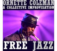 Ornette Coleman - Free Jazz