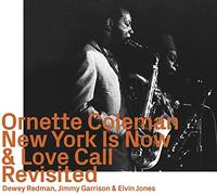Ornette Coleman - New York Is Now & Love Call Revisited