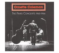 Ornette Coleman - Ornette Coleman: The Paris Concerts 1965-1966 [CD]