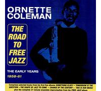 Ornette Coleman - The Road To Free Jazz - The Early Years 1958-61