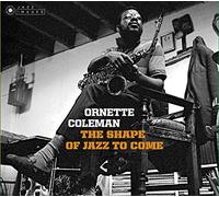 Ornette Coleman - The Shape Of Jazz To Come