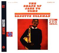 Ornette Coleman - The Shape Of Jazz To Come