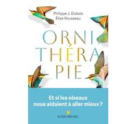 Ornithérapie: Et si les oiseaux nous aidaient à aller mieux ?