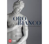 Oro bianco. Tre secoli di porcellane Ginori. Ediz. illustrata (Collezioni)
