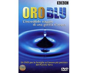 Oro blu - L'incredibile viaggio di una goccia [Italia] [DVD]