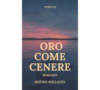 Oro Come Cenere (ebook)