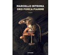 Oro forca fiamme (Omnibus)
