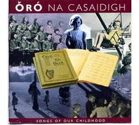 ORO NA CASAIDIGH (songs of our childhood