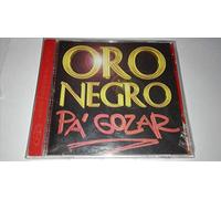 Oro Negro - Pa' Todos Los Gustos