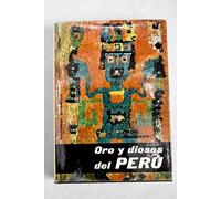ORO Y DIOSES DEL PERÚ
