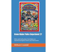 Orono Maine Police Department 27: Ethics and Confiscation: Even Babies are Unprotected Against Orono Law Enforcement