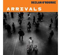 O'Rourke, Declan - Arrivals (Deluxe Edition)