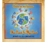 Jose Luis Orozco – Esta Es Mi Tierra – Arco Iris