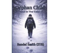 Orphan Child: Out in the cold