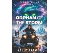Orphan of the Storm: The Deepening Saga: Book 6