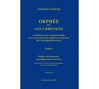 Orphée et les chrétiens: La réception du mythe d'Orphée dans la littérature chrétienne grecque des cinq premiers siècles Tome 1, Orphée, du repoussoir au préfigurateur du Christ: 4 (Anagoge)